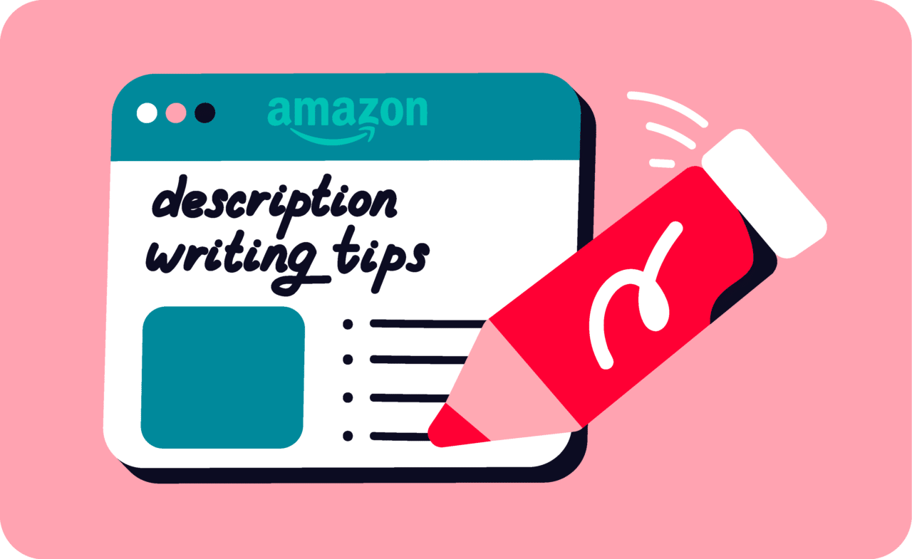 How to write effective Amazon descriptions and bullet points