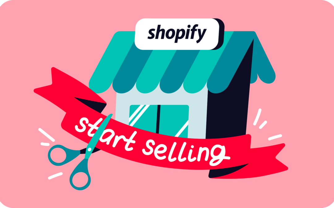 How to start selling on Shopify